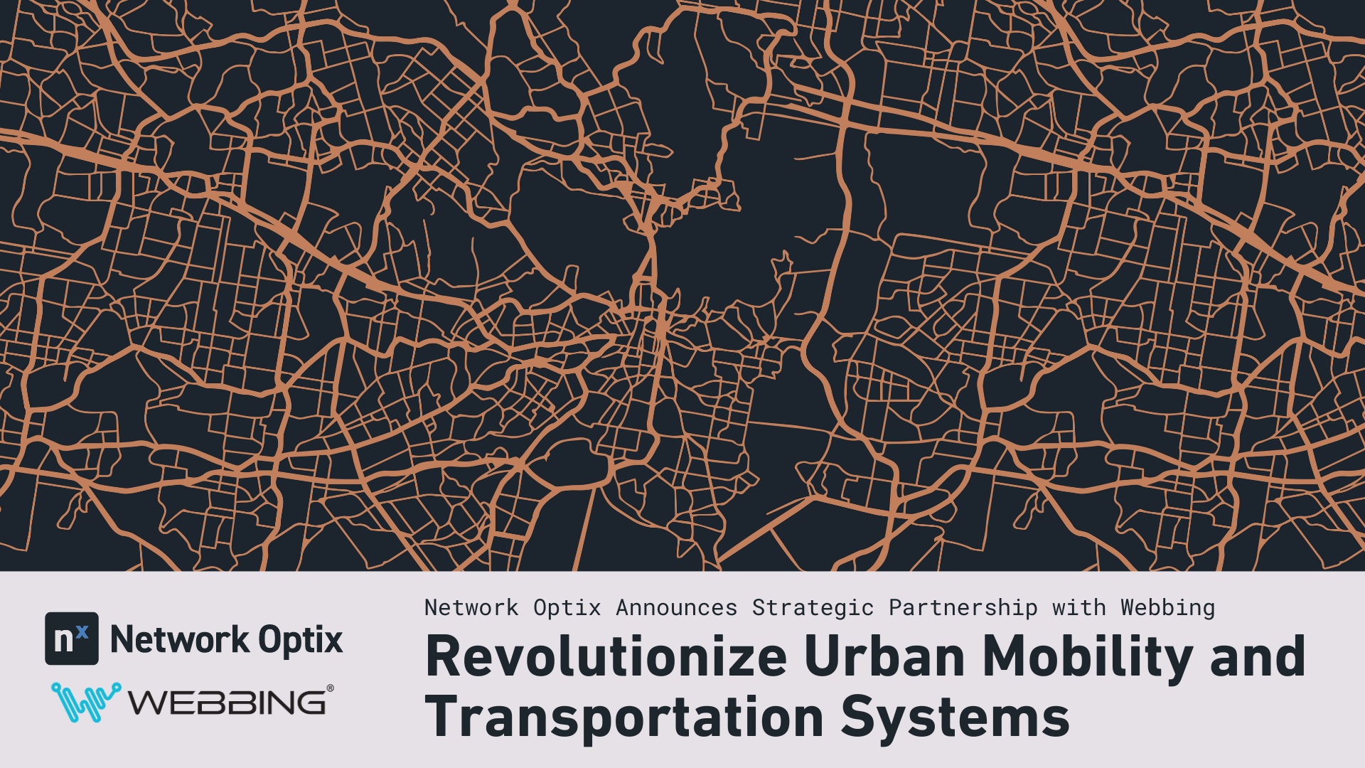 Network Optix Announces Partnership with Webbing to Revolutionize Urban